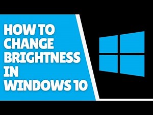 Windows 10 How To Change Brightness