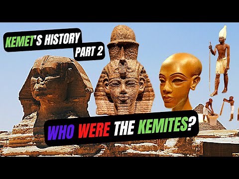 The Peopling of Kemet - The True Peopling of Ancient Egypt | Kemet Part 2