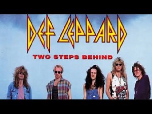 Def Leppard - Two steps behind (Lyrics)