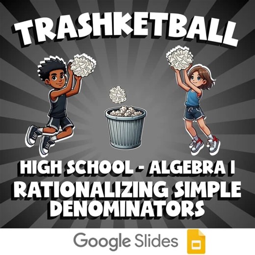 Rationalizing Simple Denominators TRASHKETBALL Math Game - No Prep Algebra 1