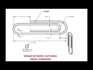 Design of Paper Clip using Swept Boss/Base Feature in Solidworks