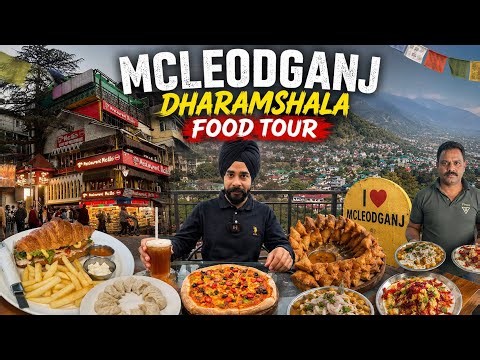 McLeodganj & Dharamshala Food Tour | Best Street Food, Tibetan Food & Hidden Cafes, Himachal Pradesh