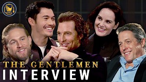 Matthew McConaughey, Charlie Hunnam, Hugh Grant and More | The Gentlemen Interviews | CinemaBlend