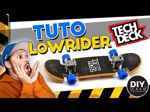 HOW TO make a LOWRIDER fingerboard with a Tech Dech 🚧 DIY 🚧