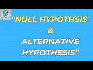 Understanding Null and Alternative Hypotheses | Types of Hypothesis Explained