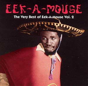 Eek-A-Mouse - The Very Best Of Eek-A-Mouse Vol. 2