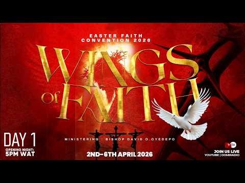 EFC2026: EASTER FAITH CONVENTION | WINGS OF FAITH | OPENING NIGHT | 2, APRIL 2026 | FAITH TAB. OTA