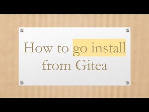 How to go install from Gitea