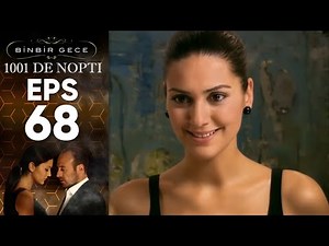 1001 De Nopti - Episodul 68