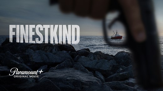 Finestkind - Watch Full Movie on Paramount Plus