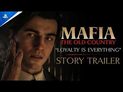 Mafia: The Old Country - “Loyalty is Everything” Story Trailer | PS5 Games