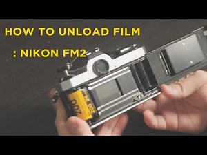 How to unload film: Nikon FM2