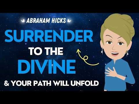 Abraham Hicks 💎💎 As You SURRENDER to the Divine, You Allow the Magic to Unfold 💫⚠️