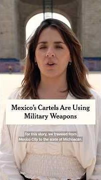 Mexico’s Cartels Are Using Military Weapons