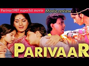 Parivar 1987 movie review story 💯/ परिवार मूवी रिव्यू/ Mithun/ Meenakshi/ Shakti Kapoor