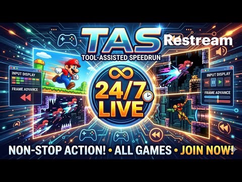 🔥 24/7 Tool-Assisted Speedrun (TAS) Marathon | Non-Stop Retro & Modern Runs!