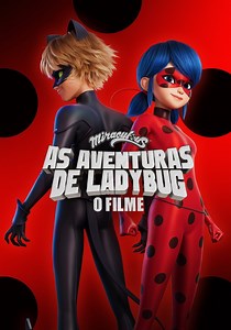 Miraculous: As Aventuras de Ladybug - O Filme filme