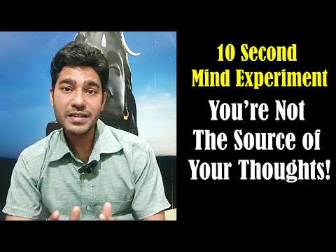 You’re Not the Source of Your Thoughts | Neuroscience Proves It!