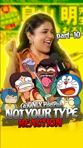 Not Your Type Reaction part 10 || ONLY Podpoh || @The_MotorMouth #shorts #doraemon #viral #tending
