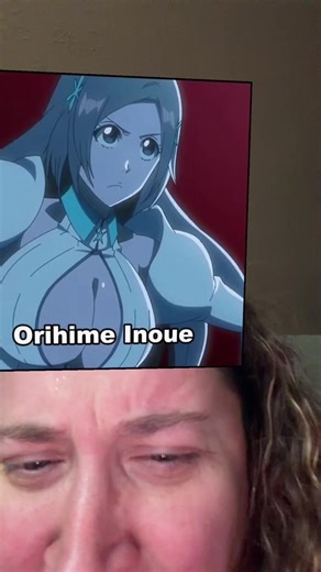 Why I Dislike How Orihime is Treated in Bleach