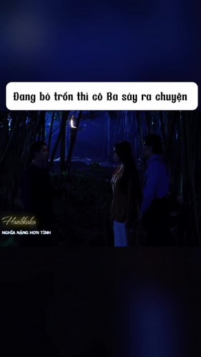 Nghĩa Nặng Hơn Tình — Cô Ba Giàu kết thúc: cô má ác lắm hơn 2 đứa