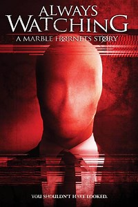 Always Watching: A Marble Hornets Story Movie (2015), Watch Movie Online on TVOnic