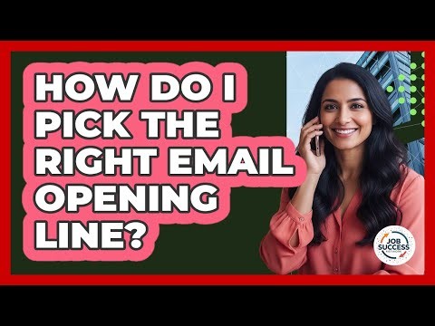 How Do I Pick the Right Email Opening Line?