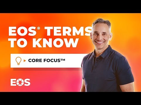 EOS® Terms to Know: Core Focus™