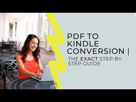 PDF to Kindle Conversion | The EXACT Step By Step Guide