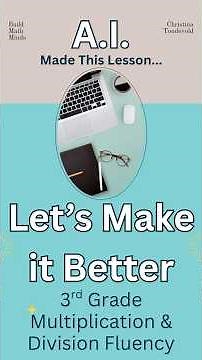 A.I. Made This Lesson, Let's Make it Better - 3rd grade Multiplication Fluency #mathlessonplan