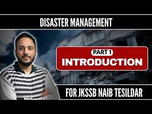 Lec 1 | Introduction | Disaster Management | By Tawqeer Sir For JKSSB Naib Tehsildar