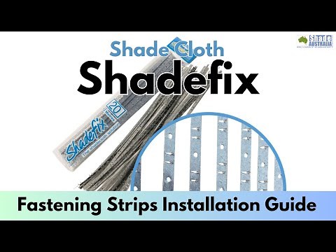 SHADEFIX Shade Cloth Fastening Strips Installation Guide