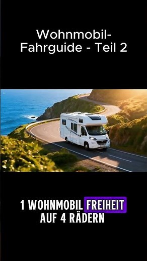 Wohnmobil fahren wie ein Profi: So vermeidest du Blechschäden Teil 2