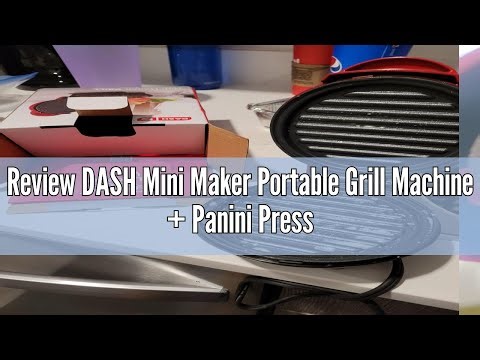 Review DASH Mini Maker Portable Grill Machine + Panini Press for Gourmet Burgers, Sandwiches, Chicke