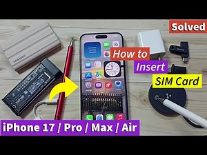 How to Insert SIM Card in iPhone 17/17 Pro Max/Air Step by Step Guide for New Users