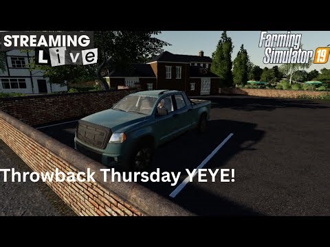 🔴LIVE: throwback Thursday We On Farming Simulator 19 today man it’s so different. lol