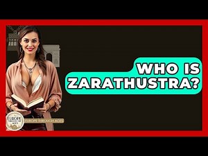Who Is Zarathustra? - Europe Through the Ages