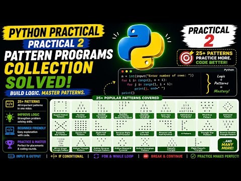 Python Practical 2 | 25+ Pattern Programs in Python | Solved Examples