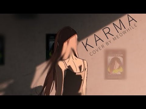 『KARMA - ALNST 』 COVER BY MEOWHILE (ENGLISH LYRIC BY MEAT.)
