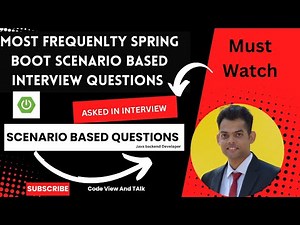 Spring Boot: Most Frequently Scenario Based Questions Asked in interview for Java Backend Developer