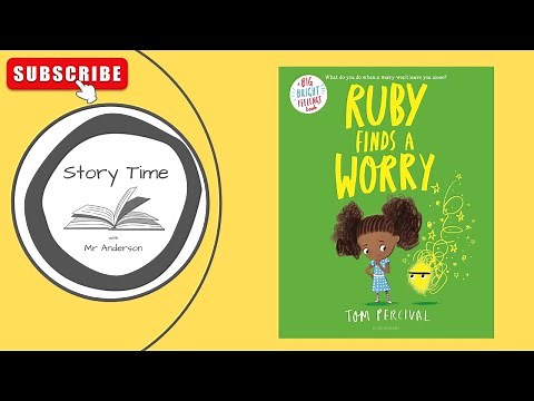 Ruby finds a worry | Read aloud picture story book