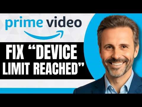 How to Fix “Device Limit Reached” on Amazon Prime Video [Full 2026 Guide]