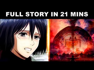 FULL Story Of Attack On Titan in 21 Minutes [4K 60FPS]