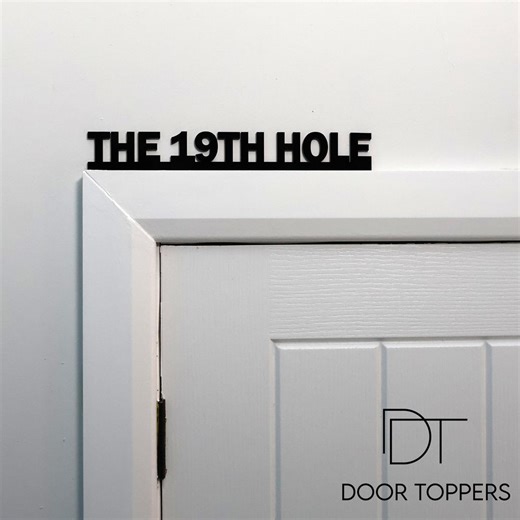 THE 19TH HOLE Door Topper | Golf Bar Sign | Home Bar Door Sign | Clubhouse Door Sign | Black Acrylic Over Door Sign | Golfer Gift - Etsy UK