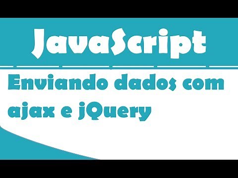 Tutorial JavaScript - Enviando dados de um formulário com ajax e jQuery