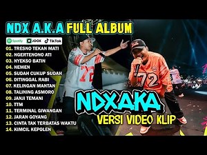 NDX AKA FULL ALBUM TERBARU VIRAL 2025 TRESNO TEKAN MATI, NGERTENONO ATI