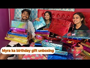 Birthday gift unboxing 🎁🎁 || Myra ko sub se best gift kya mila…??? #mampirahul #vlog