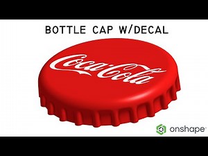 How to Design & Decal a Bottle Cap in Onshape