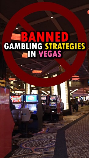 The 3 Gambling Strategies That Are Banned in Las Vegas | Jacobs Life in Vegas