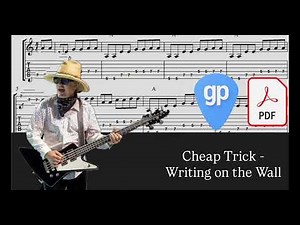 Cheap Trick - Writing on the Wall PDF AND Guitar PRO Tabs [TABS]